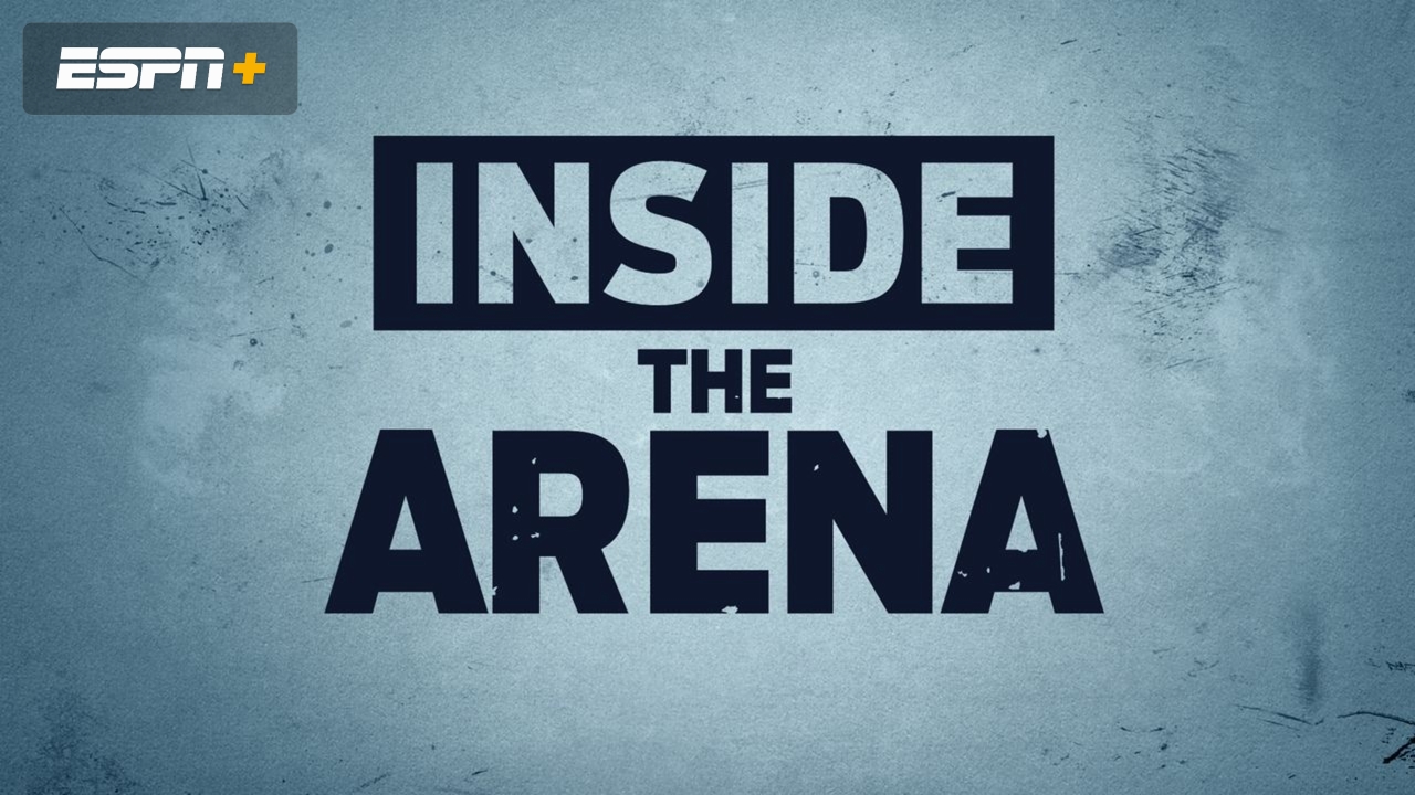 Inside the Arena (Ep. 4)