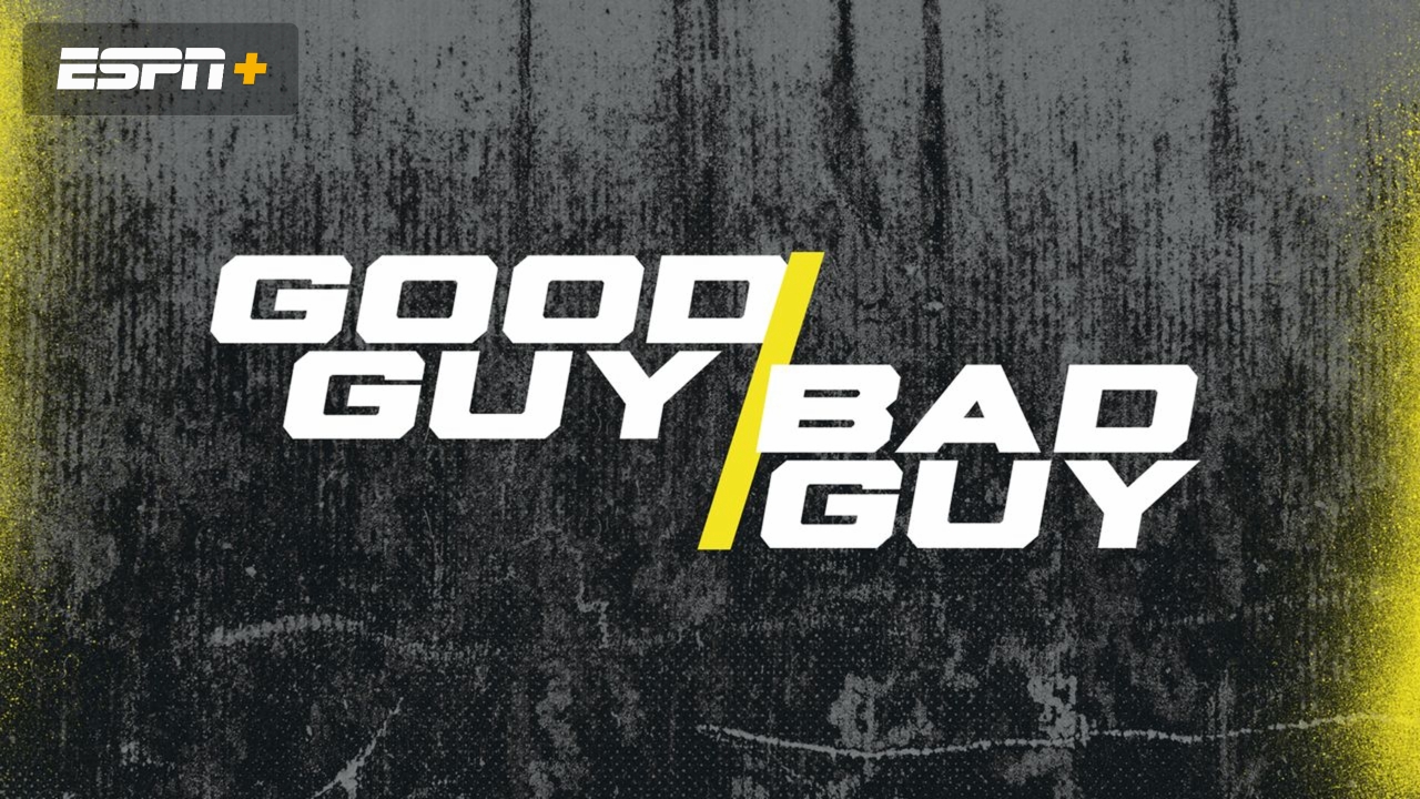 Mon, 5/6 - Good Guy/Bad Guy
