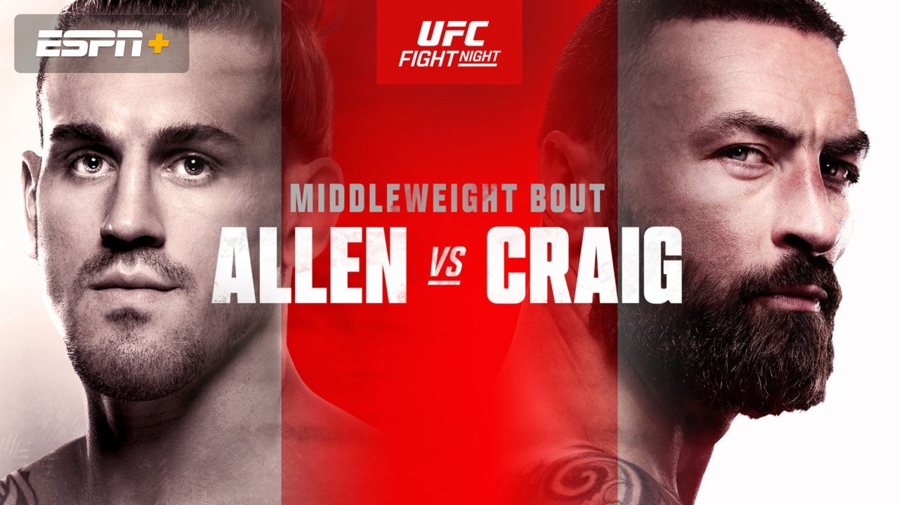 UFC Fight Night Allen vs. Craig 11/18/23 UFC Live Stream on Watch ESPN
