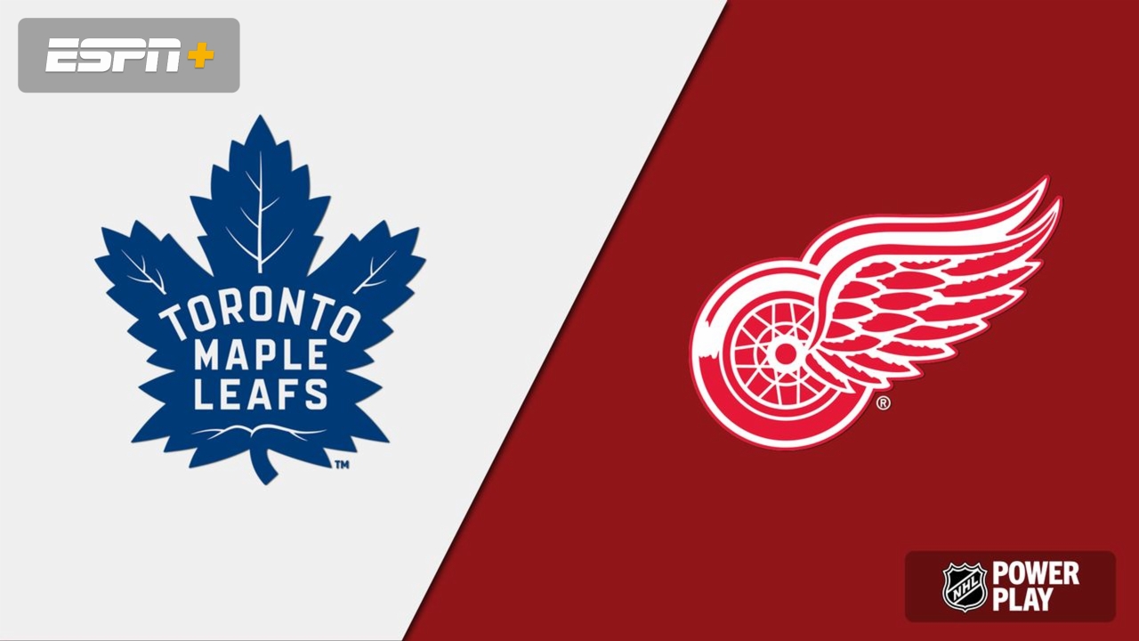 Detroit Red Wings vs. Toronto Maple Leafs