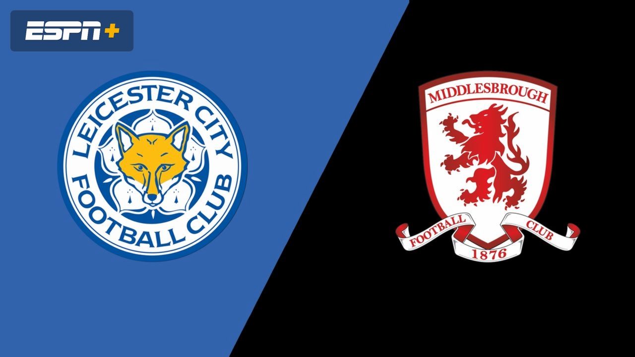 Leicester City vs. Middlesbrough