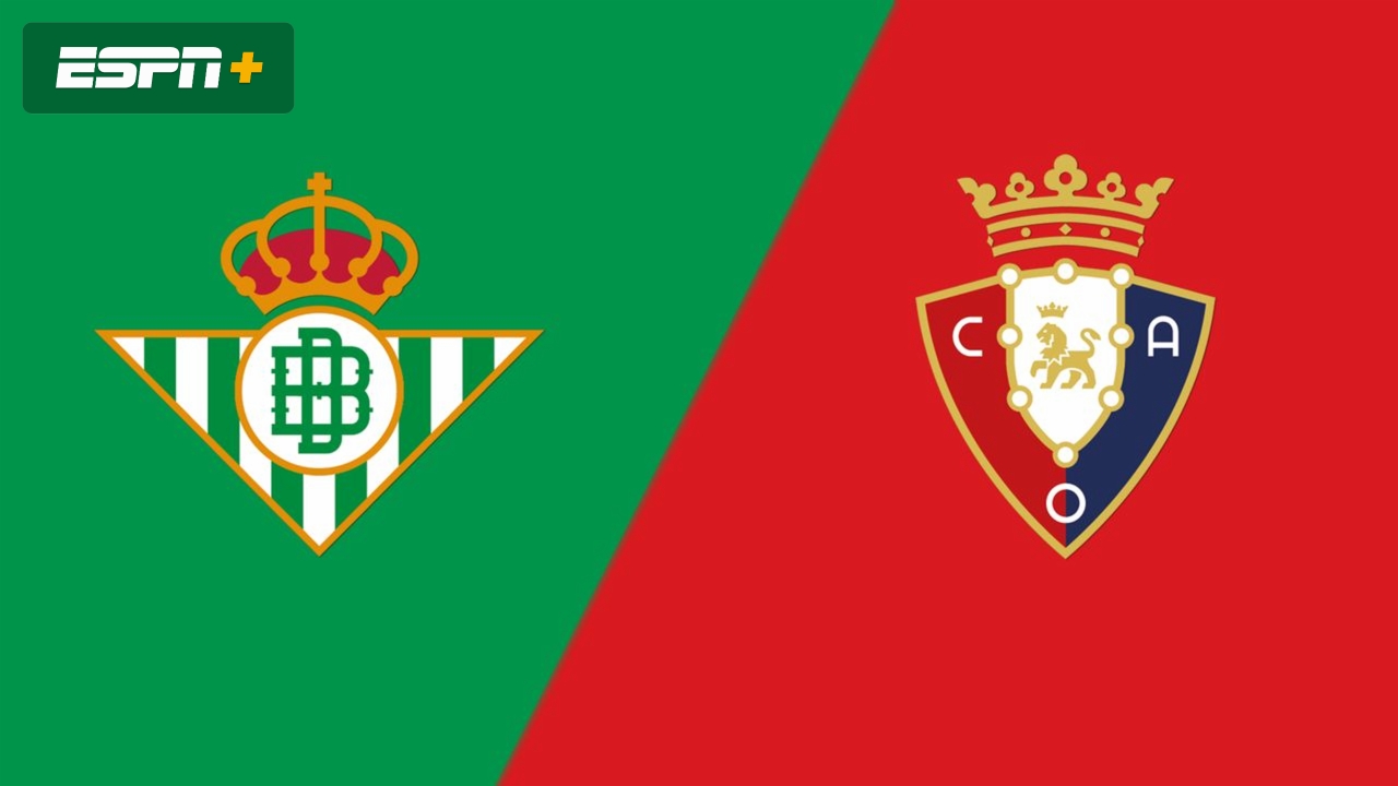 En Español-Real Betis vs. Osasuna (LALIGA)