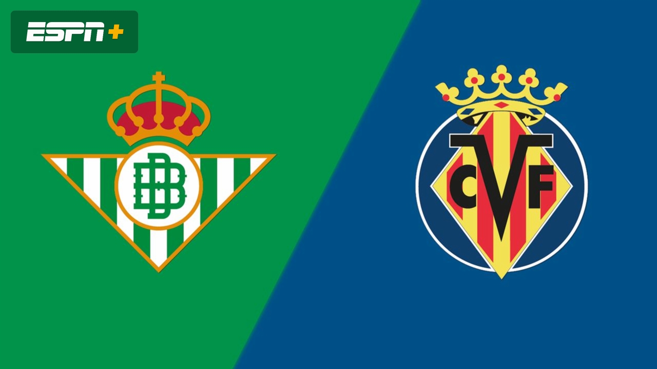En Español-Real Betis vs. Villarreal (LALIGA)