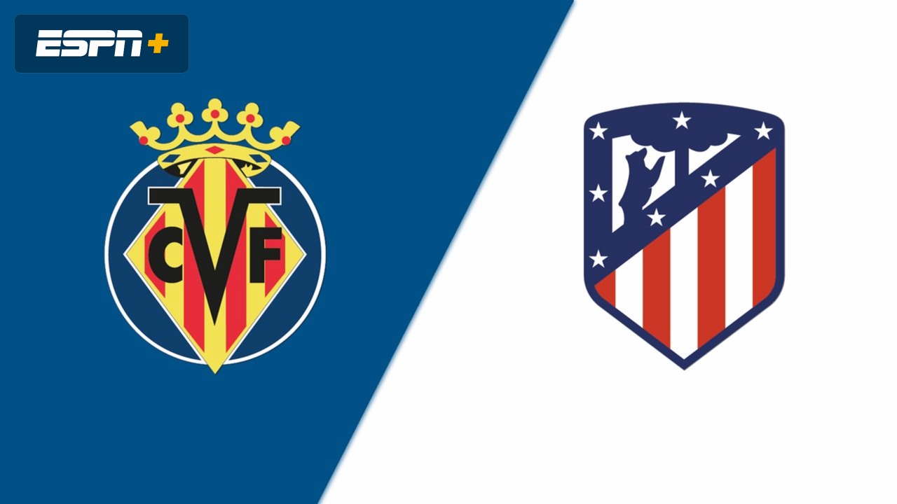 En Español-Villarreal vs. Atletico de Madrid (LALIGA)