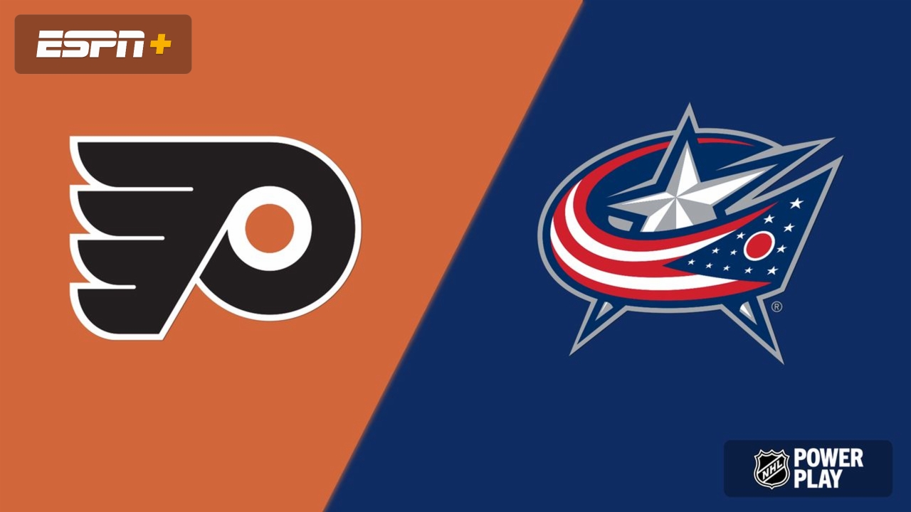 Philadelphia Flyers vs. Columbus Blue Jackets