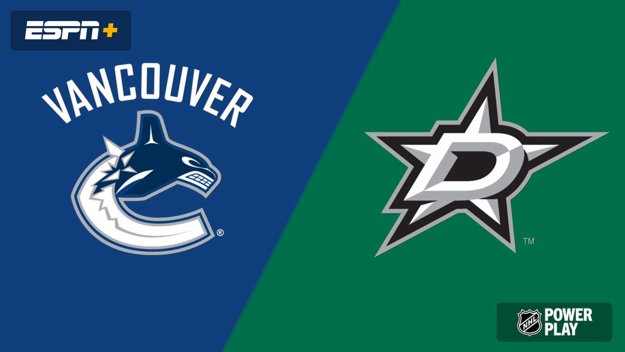 Vancouver Canucks vs. Dallas Stars