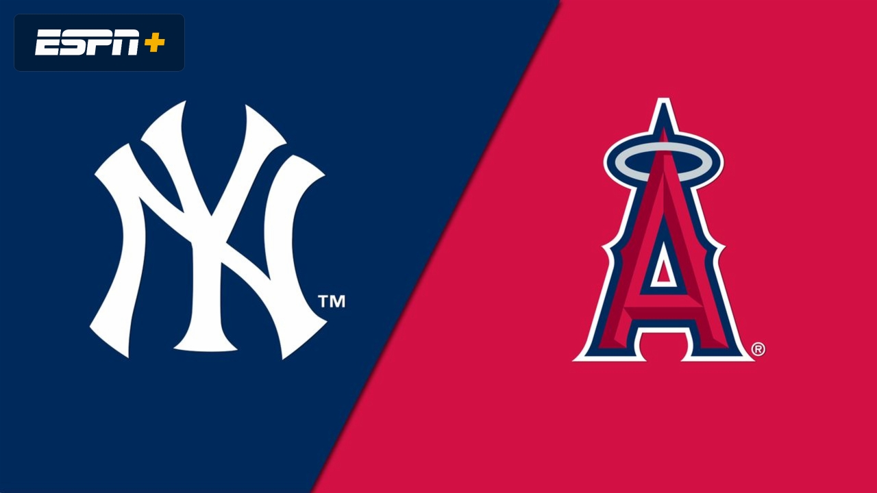 New York Yankees vs. Los Angeles Angels