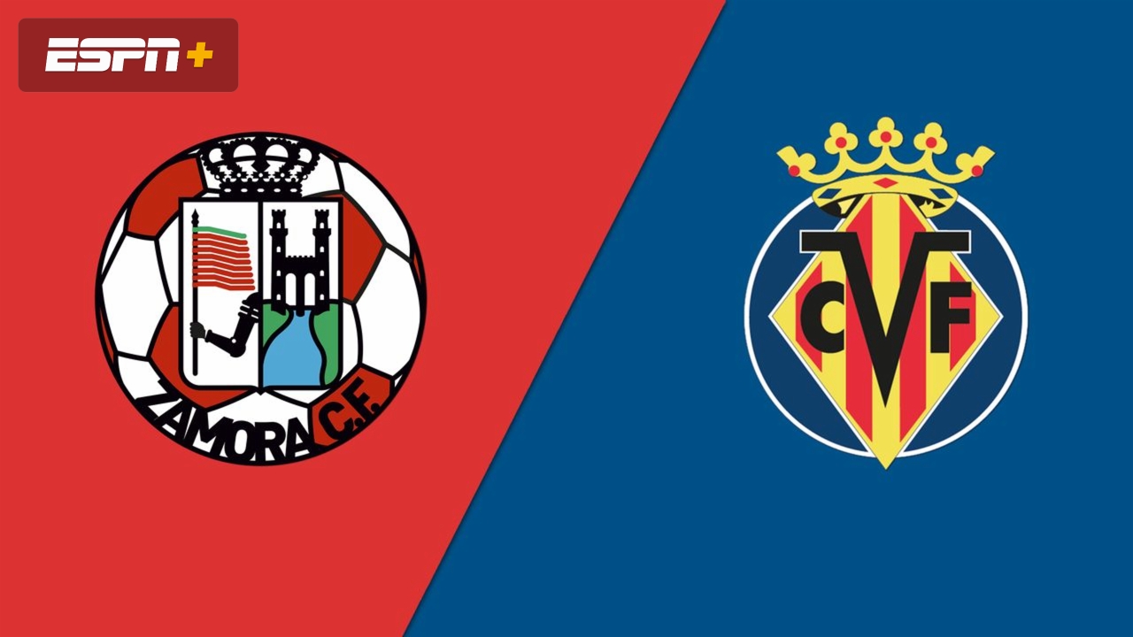 En Español-Zamora vs. Villarreal (Copa del Rey) 11/22/23 - Stream the ...
