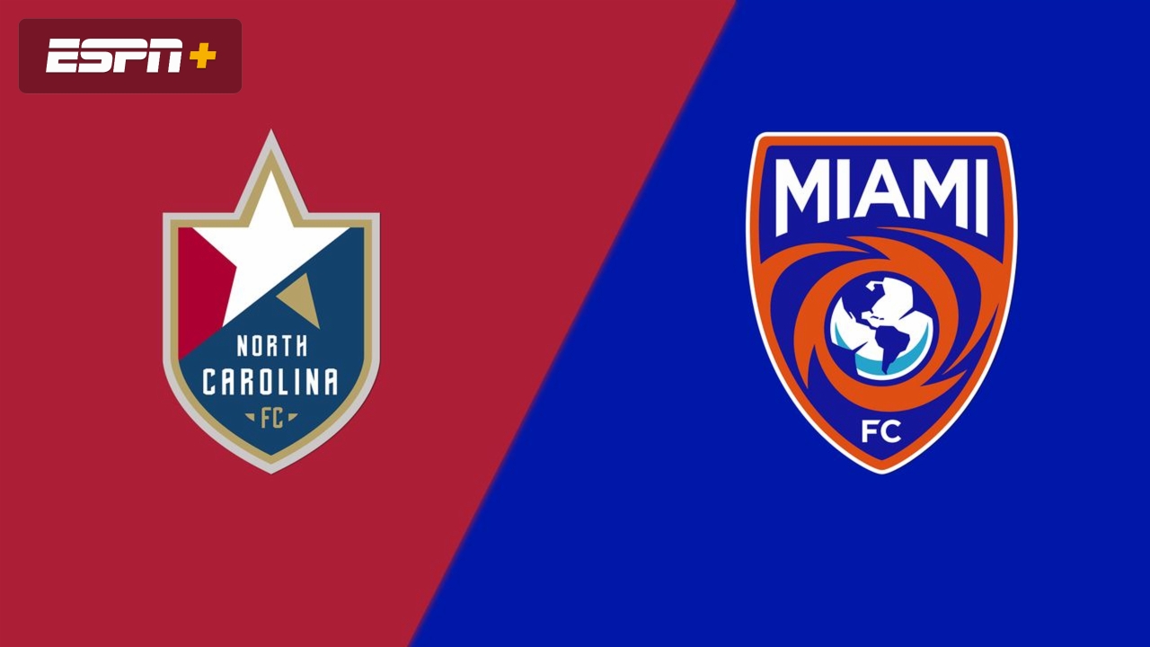 North Carolina FC vs. Miami FC