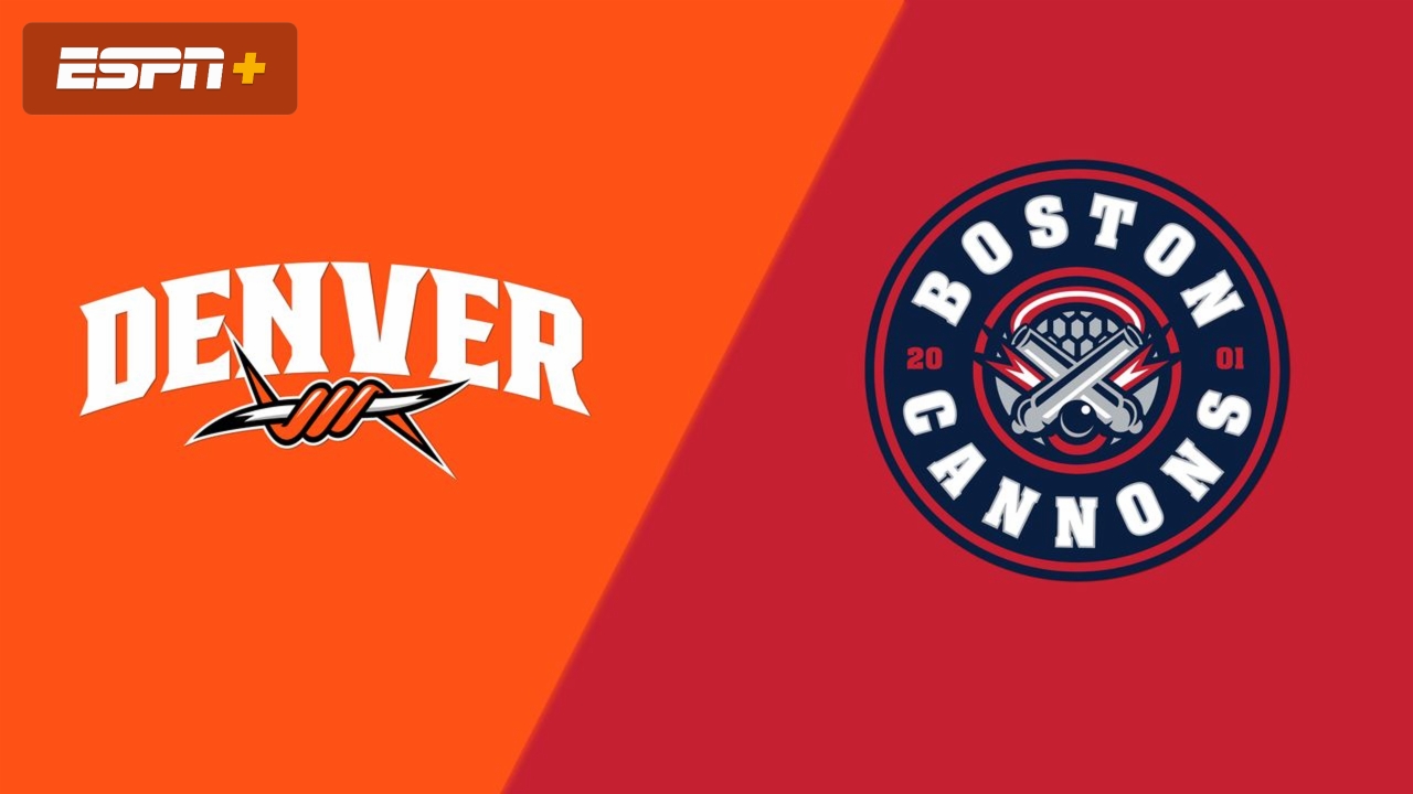 Denver Outlaws vs. Boston Cannons