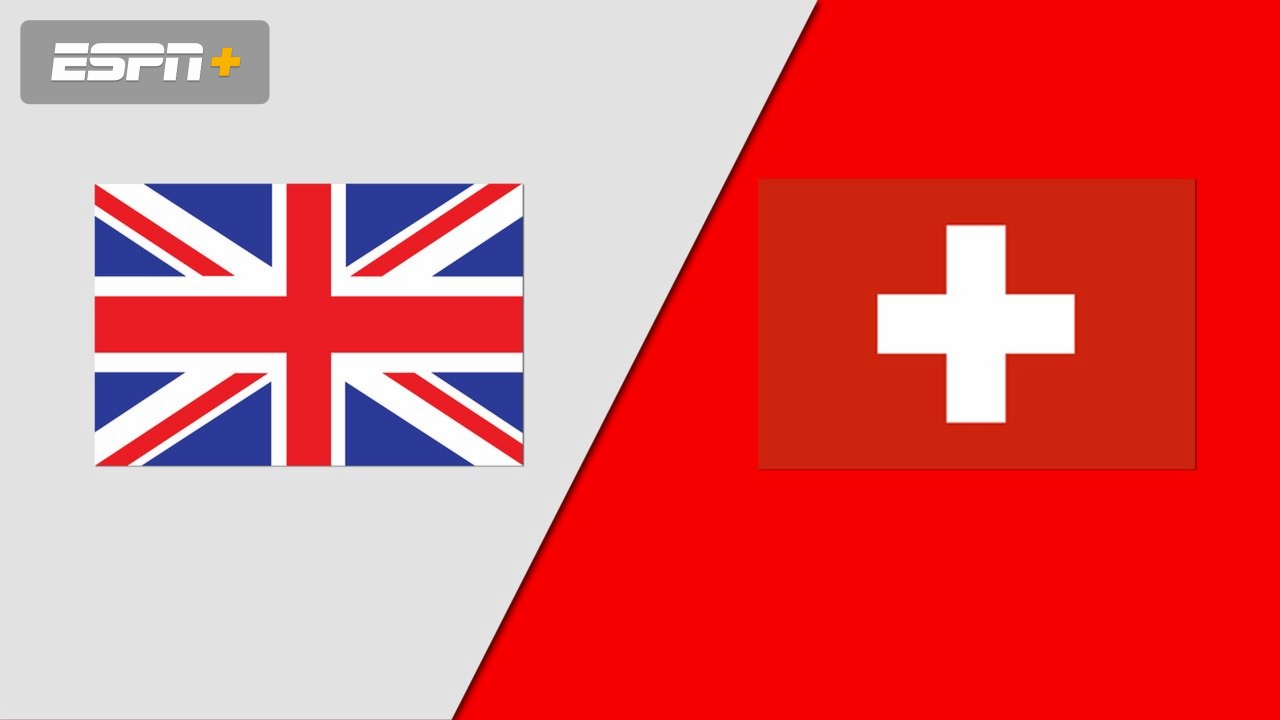 Great Britain vs. Switzerland