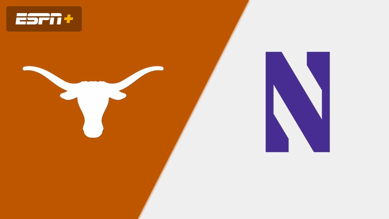 #1 Texas vs. Northwestern (Site 1 / Game 6)