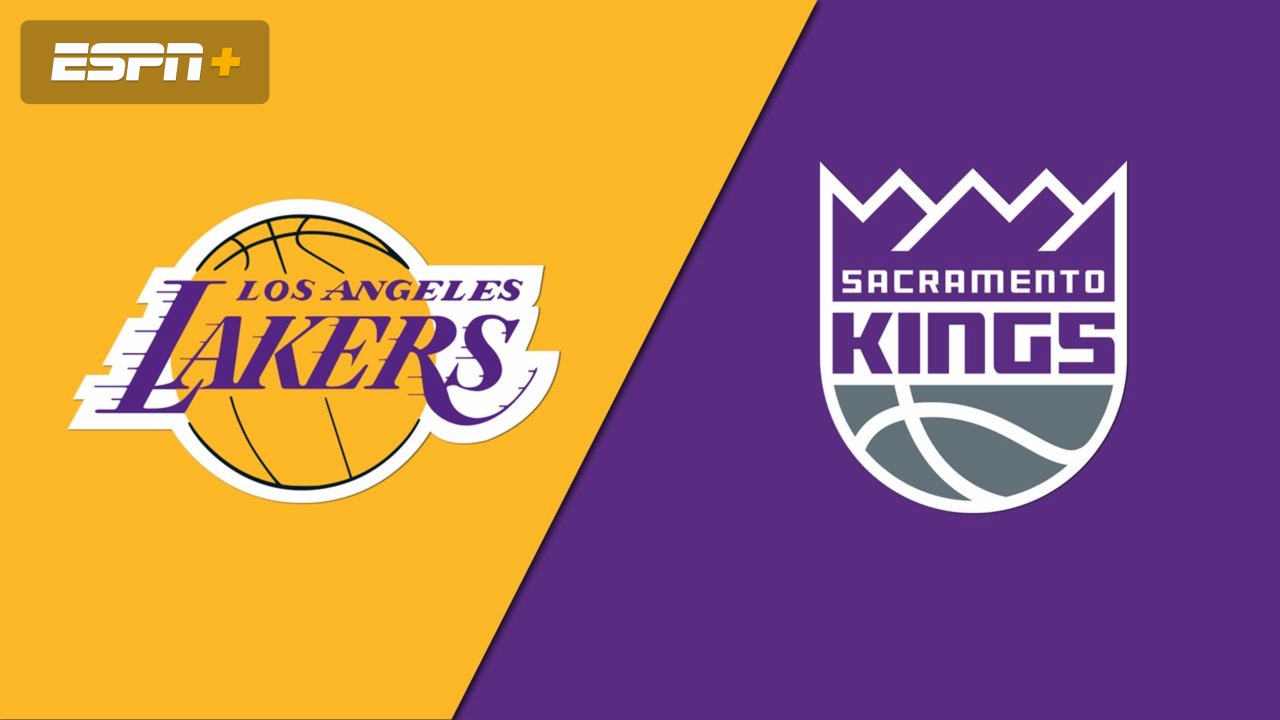 Los Angeles Lakers vs. Sacramento Kings