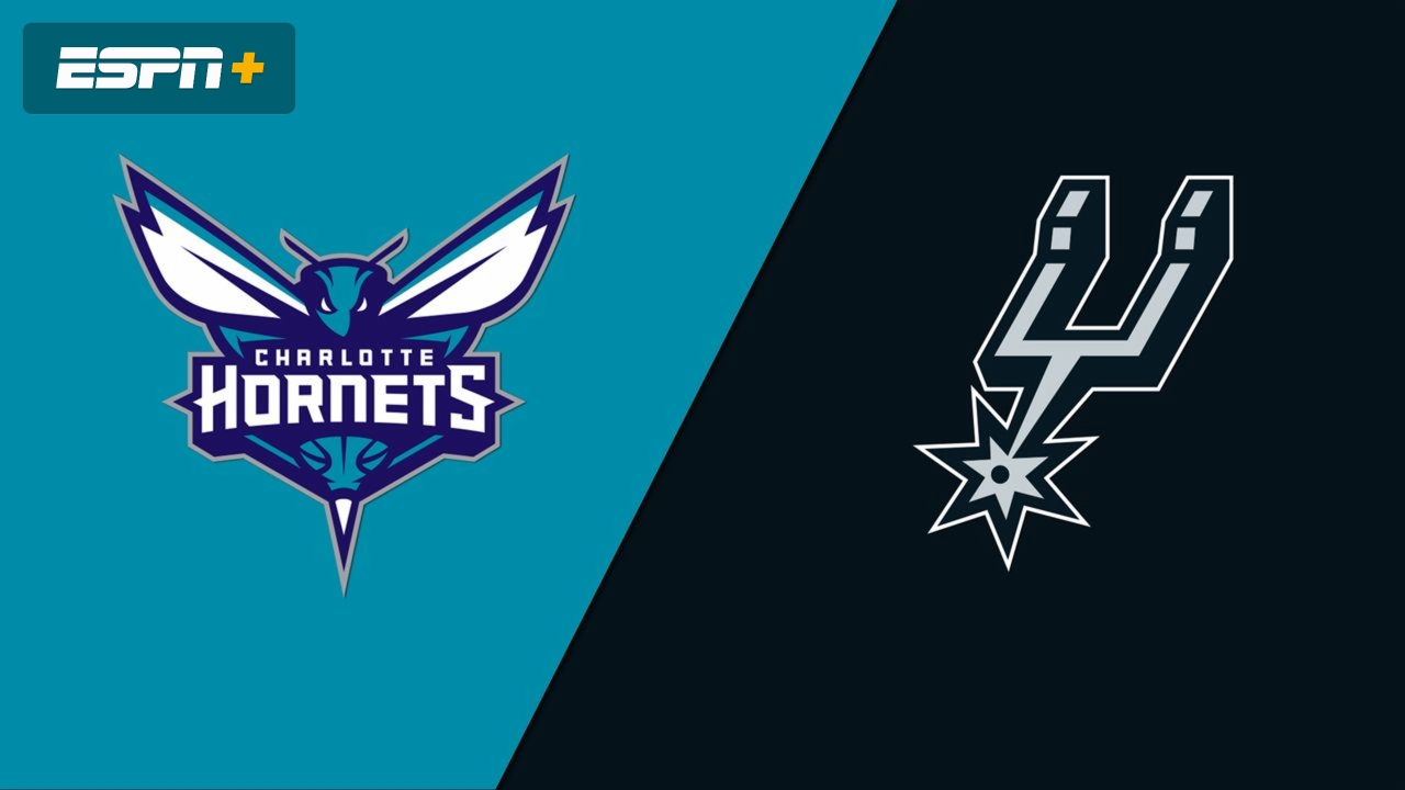 Charlotte Hornets vs. San Antonio Spurs