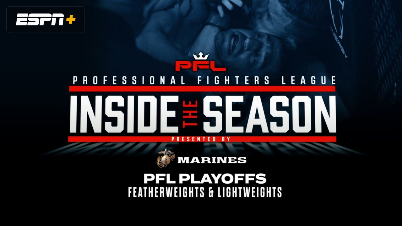 PFL Playoffs: Featherweights and Lightweights