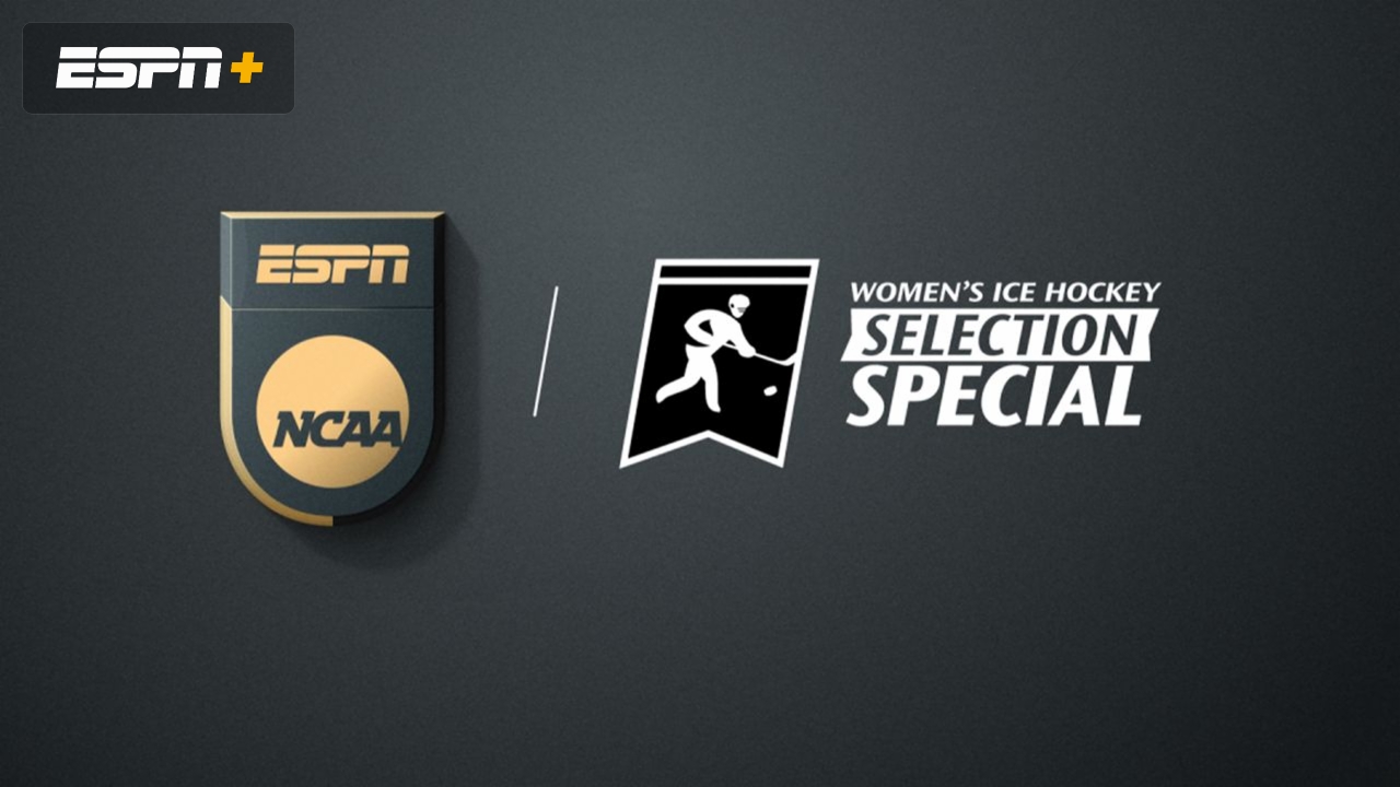 NCAA Women's Ice Hockey Selection Show (3/5/23) Live Stream Watch ESPN