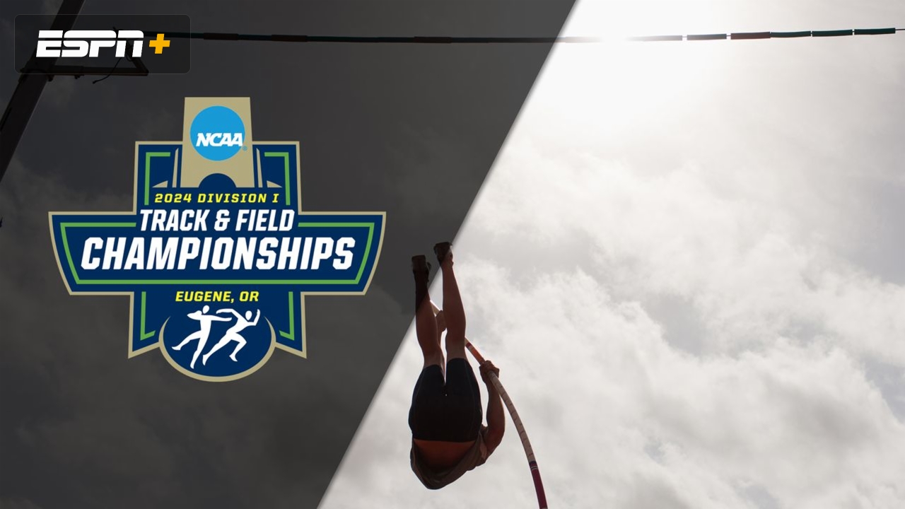 NCAA Outdoor Track & Field Championships - Men's Pole Vault