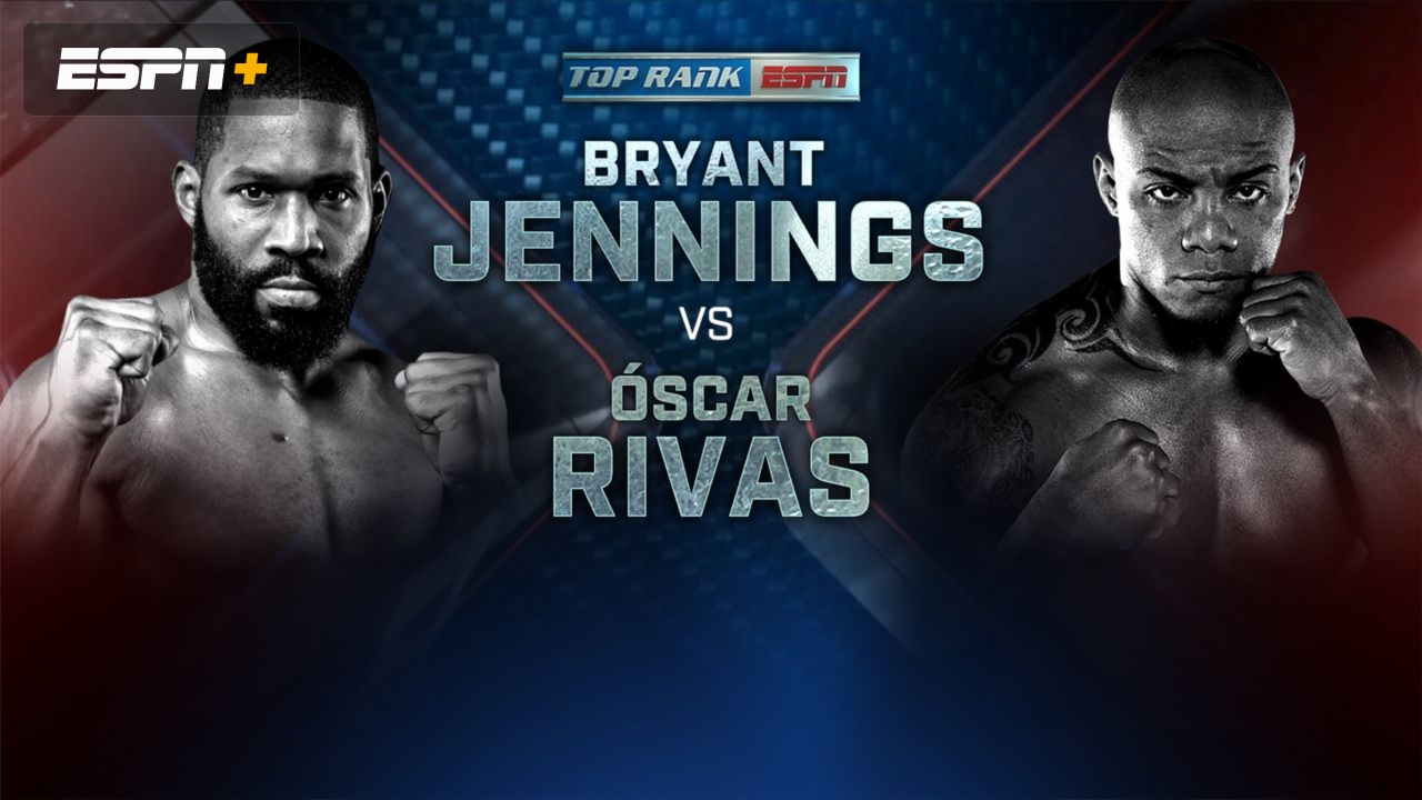 Top Rank Boxing On Espn Jennings Vs Rivas Weigh In Watch Espn
