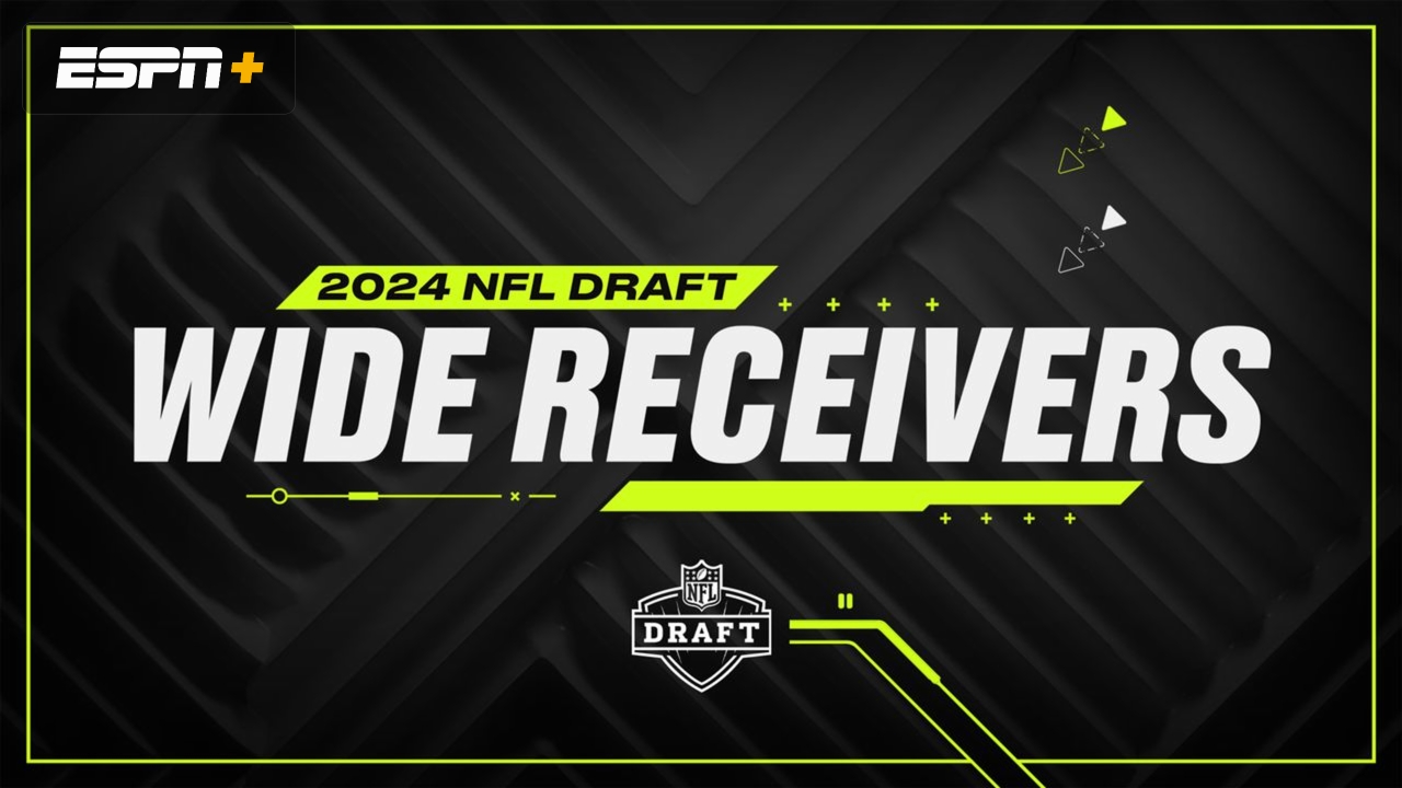 2024 NFL Draft Wide Receivers (4/18/24) Live Stream Watch ESPN