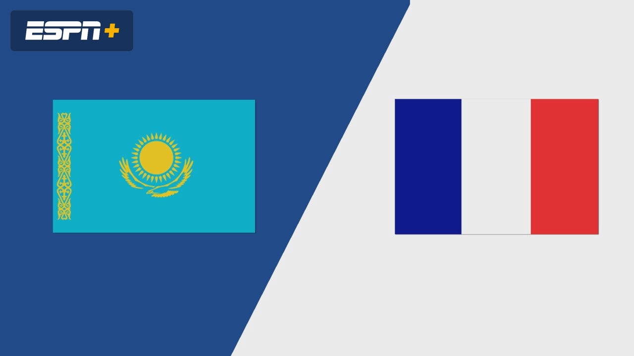 Kazakhstan vs. France
