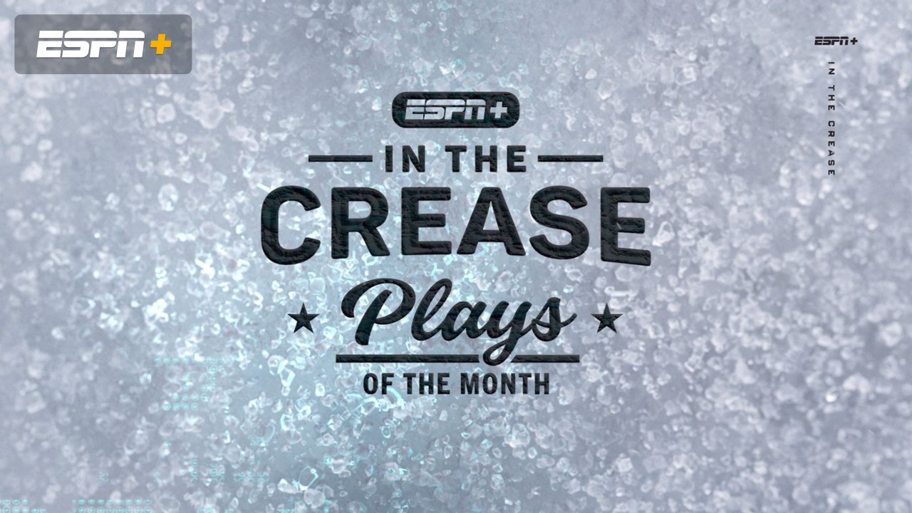 In the Crease: April Plays of the Month