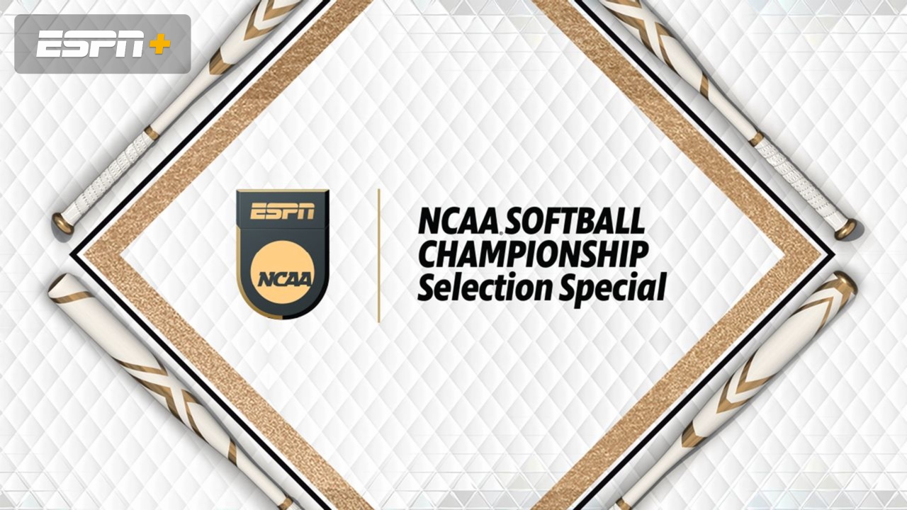 NCAA Softball Selection Special Presented by Capital one