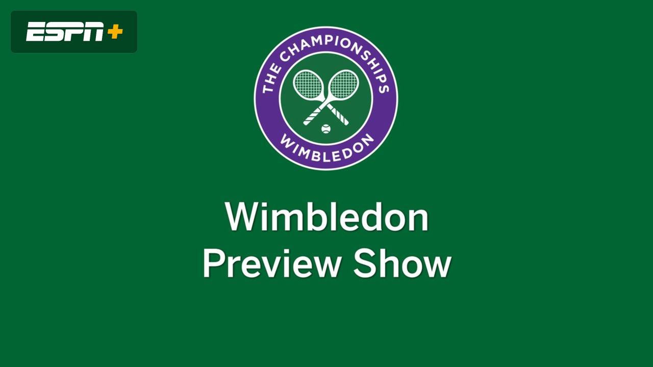 2024 Wimbledon Preview Show