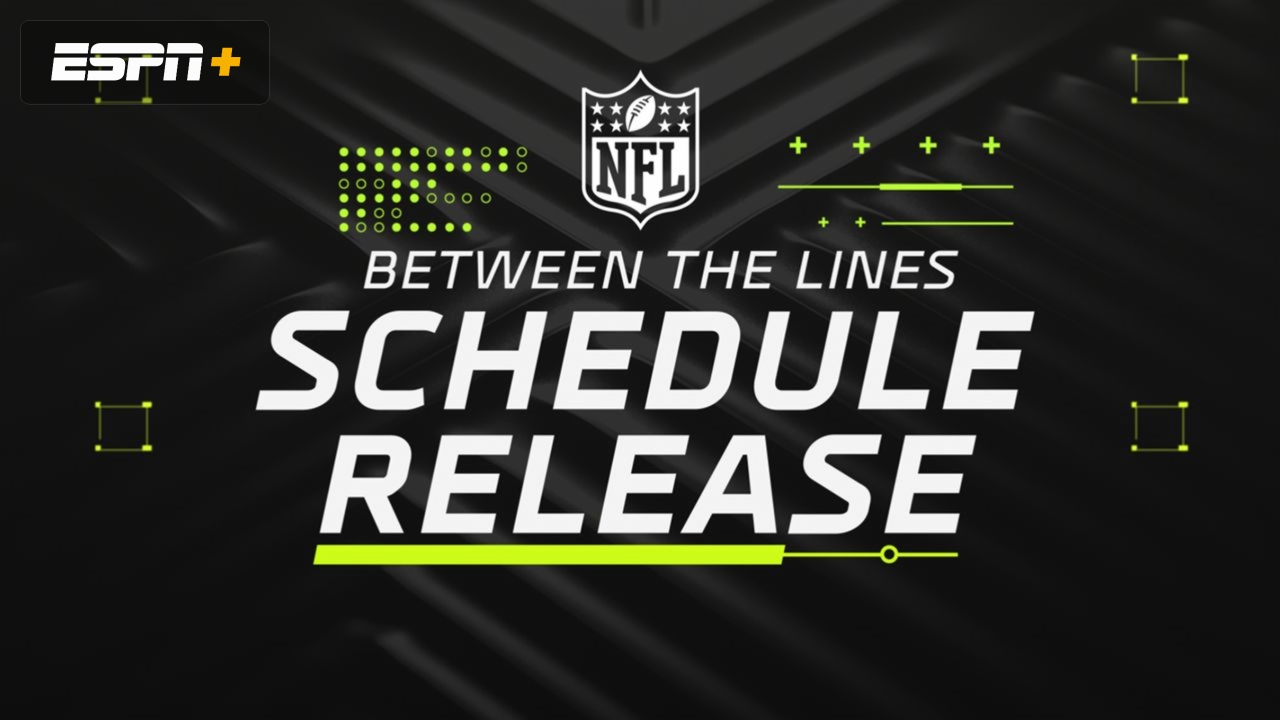 Between the Lines: 2022 NFL Schedule Release (5/12/22) - Live Stream -  Watch ESPN