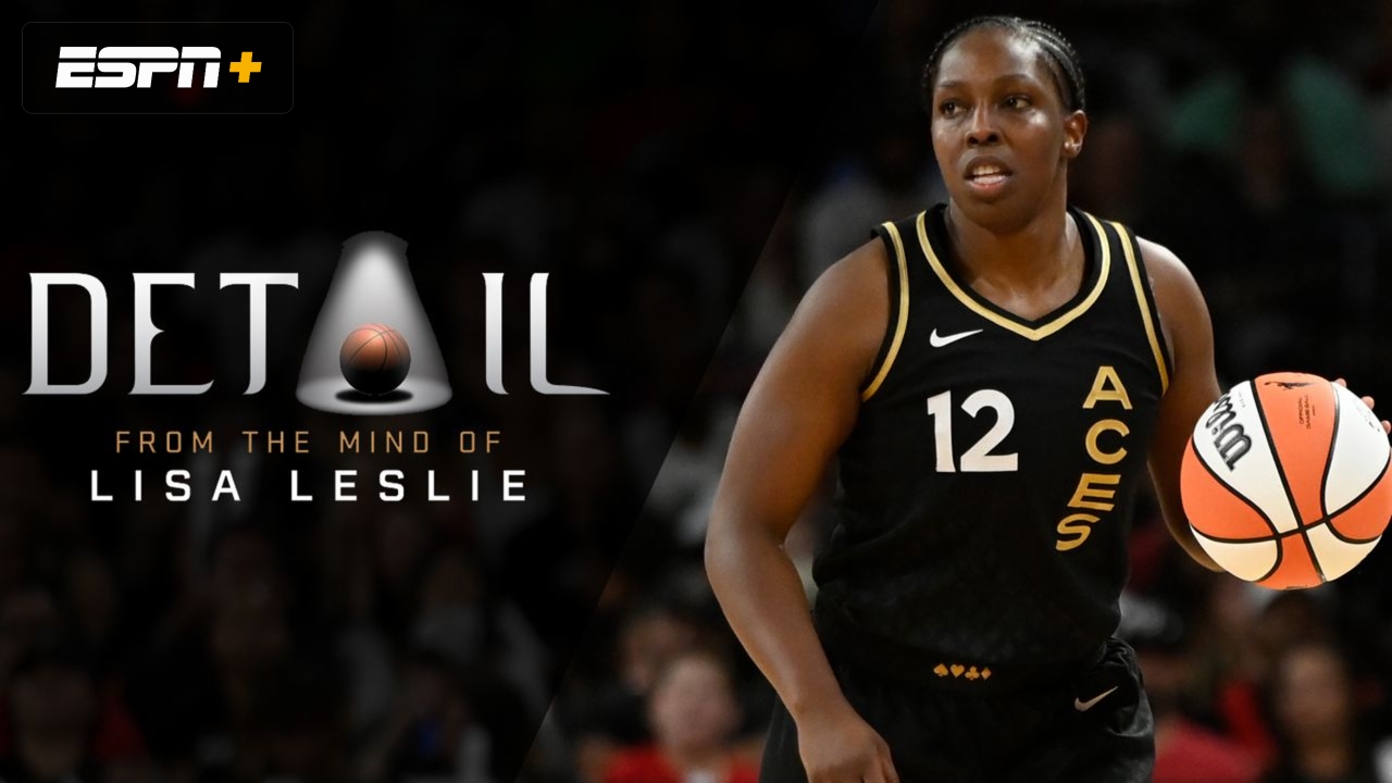 Lisa Leslie: Breaking Down WNBA Finals MVP Chelsea Gray (9/26/22) - Live  Stream - Watch ESPN