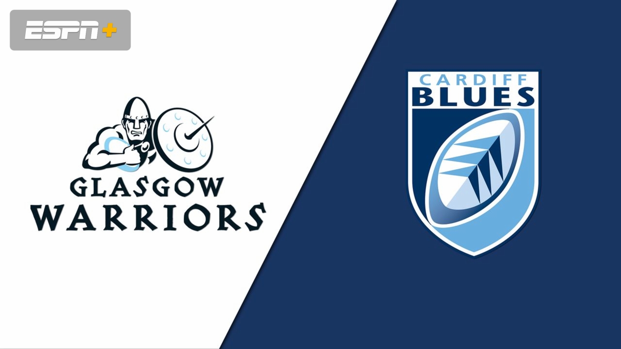 Glasgow Warriors vs. Cardiff Blues (Guinness PRO14 Rugby)