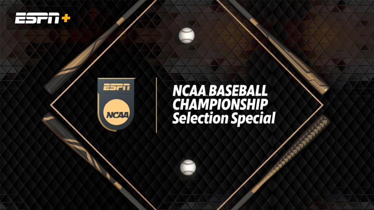 NCAA Baseball Championship Selection Special Presented by Capital One