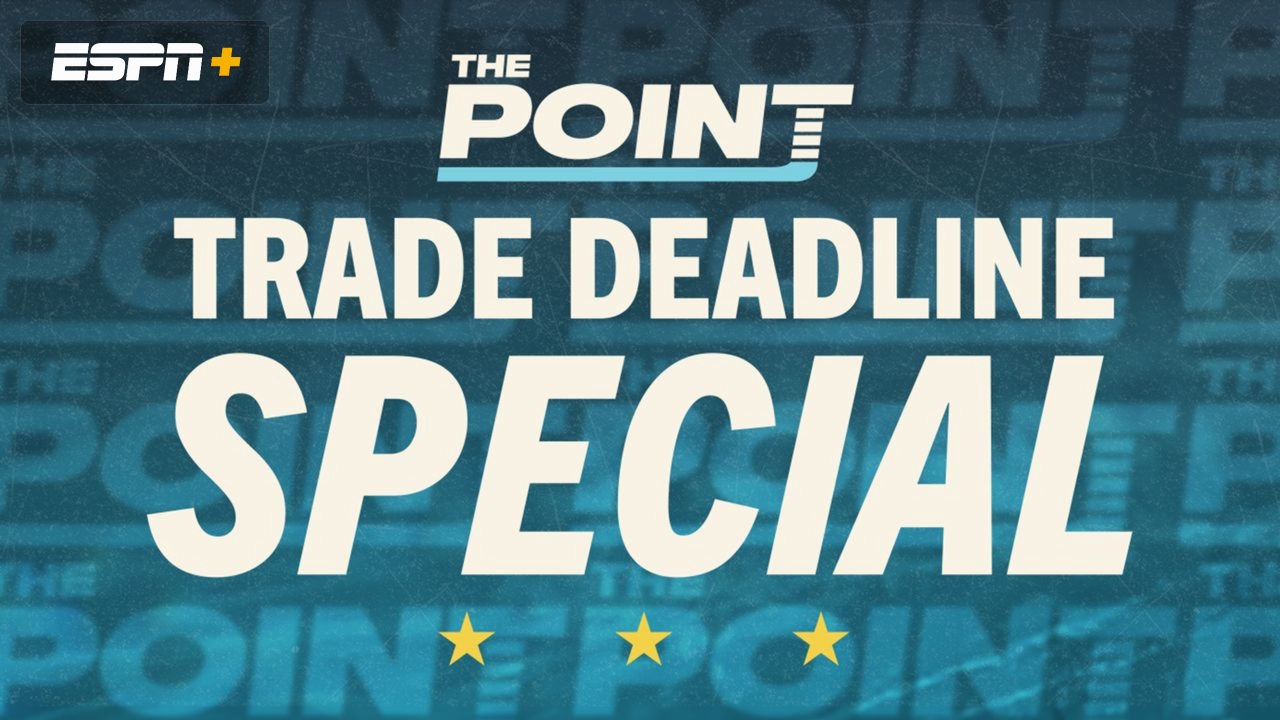 The Point: Trade Deadline Special Presented by Dell Technologies