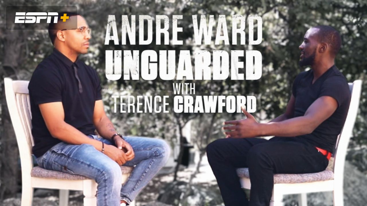 Unguarded: Andre Ward with Terence Crawford