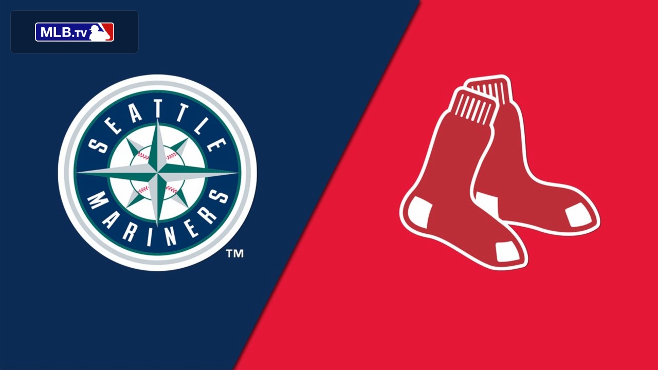 Seattle Mariners vs. Boston Red Sox