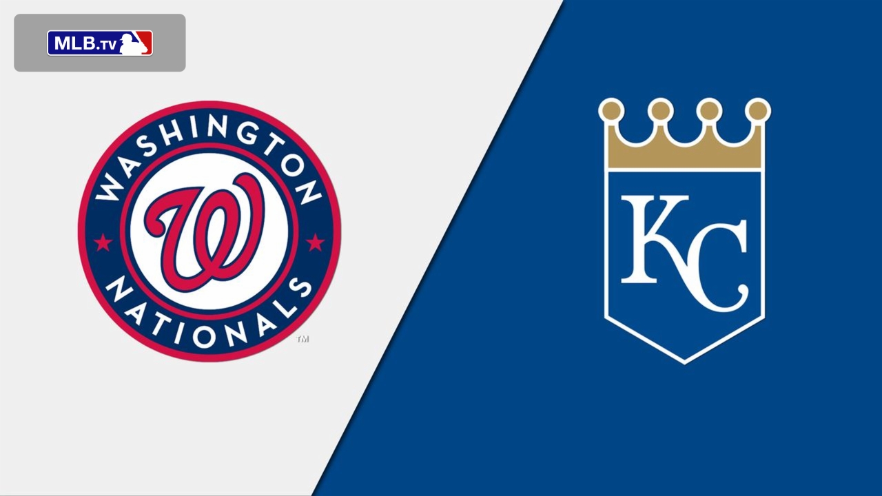 How to Watch Kansas City Royals vs. Washington Nationals
