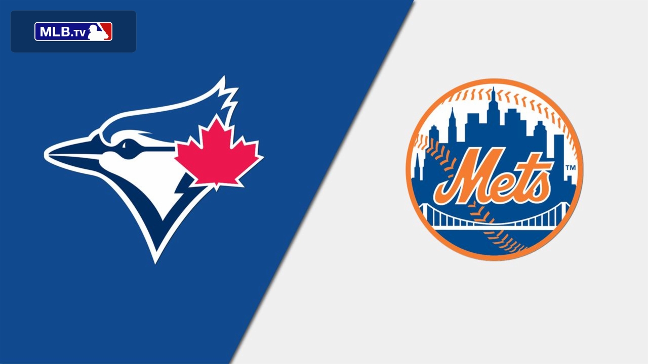 Toronto Blue Jays vs. New York Mets