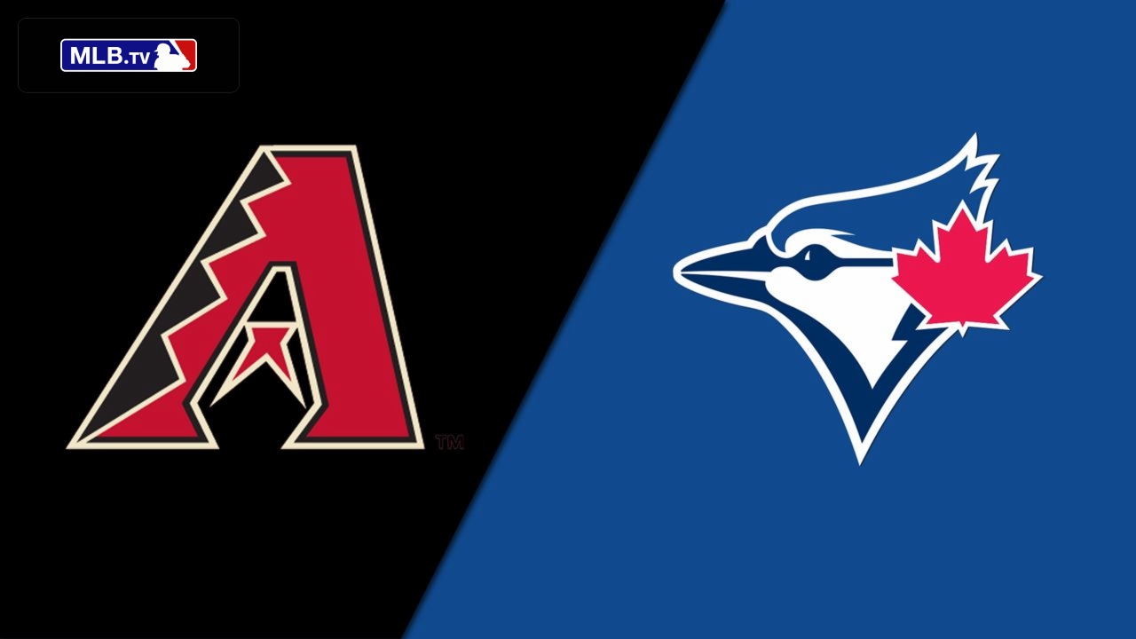 Arizona Diamondbacks vs. Toronto Blue Jays 7/16/23 - Stream the Game ...