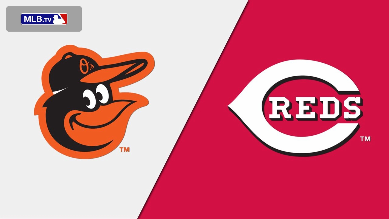 Baltimore Orioles vs. Cincinnati Reds