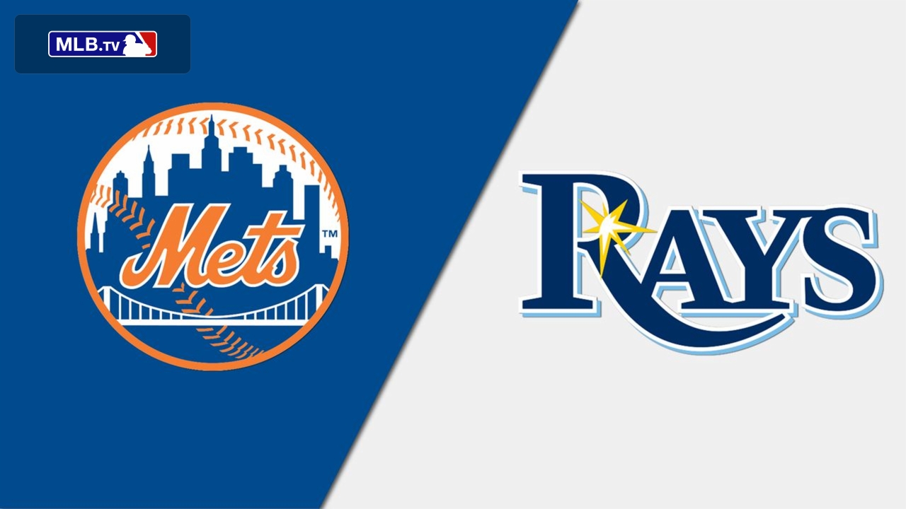 New York Mets vs. Tampa Bay Rays