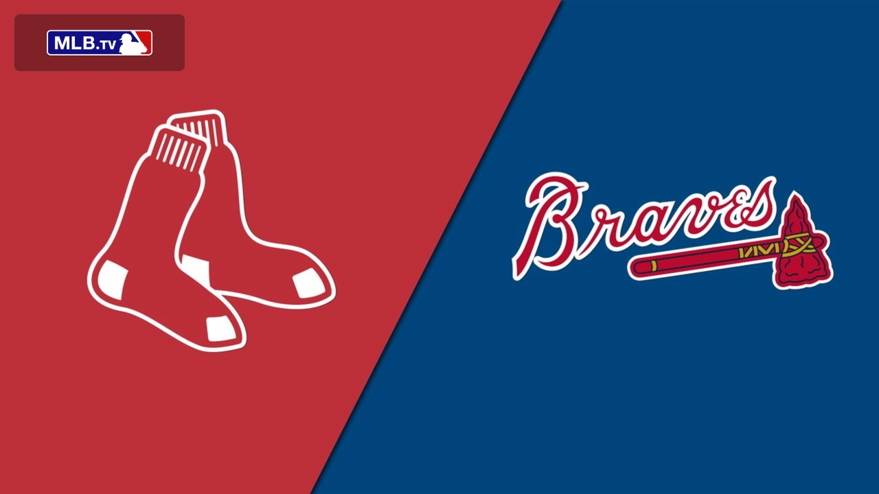 Boston Red Sox vs. Atlanta Braves
