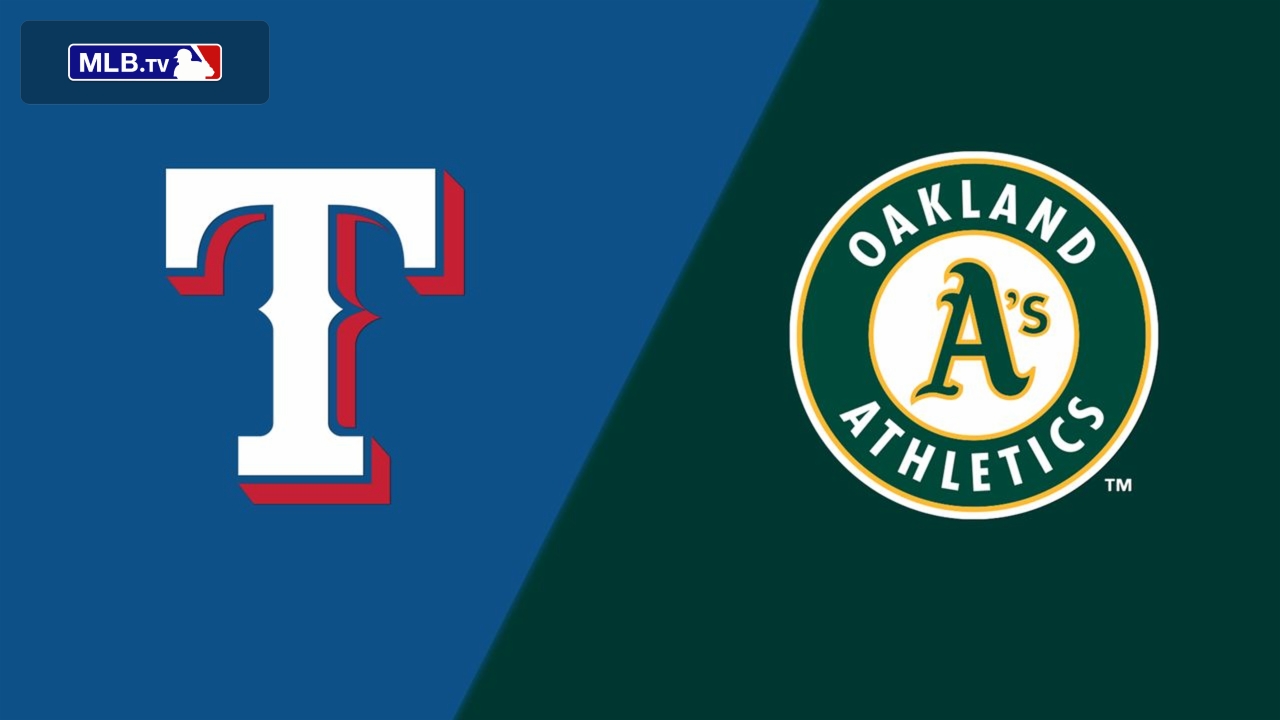 Texas Rangers vs. Oakland Athletics