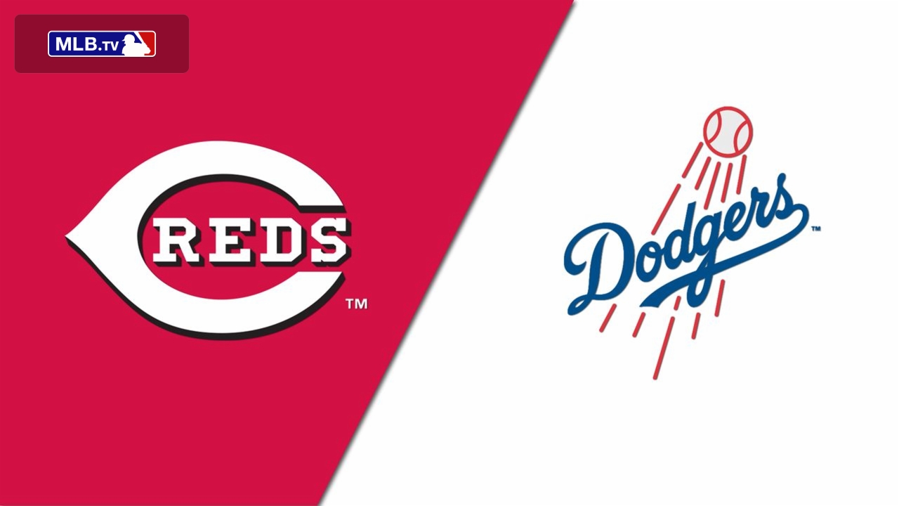 Cincinnati Reds vs. Los Angeles Dodgers