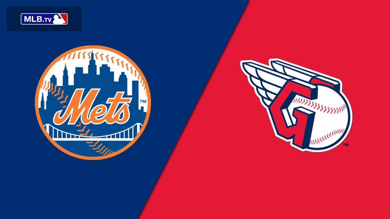 New York Mets vs. Cleveland Guardians