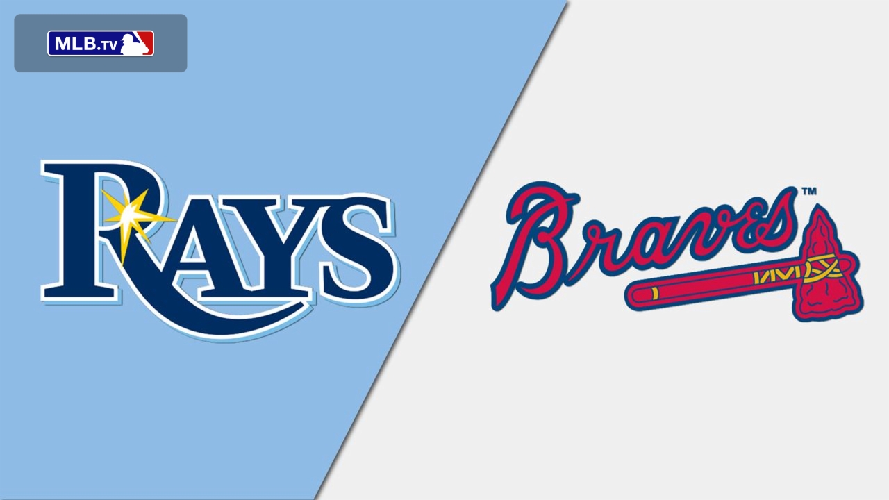 Tampa Bay Rays vs. Atlanta Braves