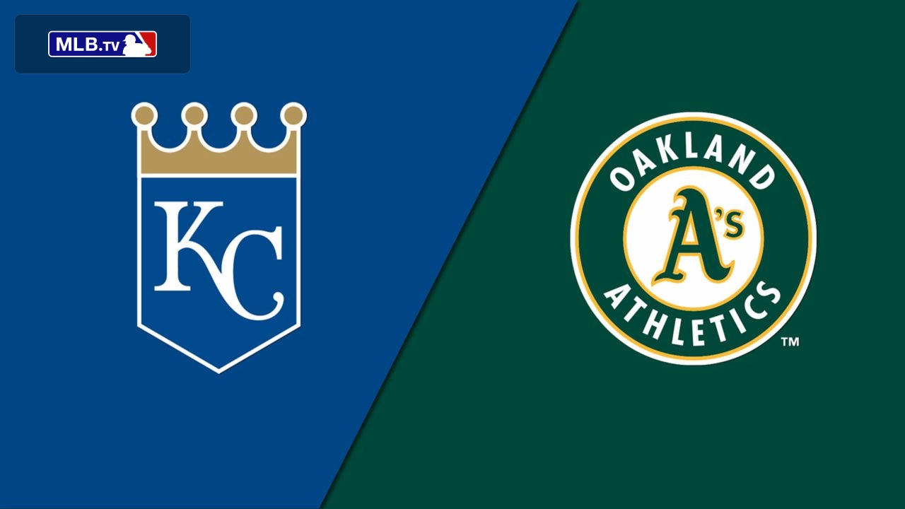 Kansas City Royals vs. Oakland Athletics