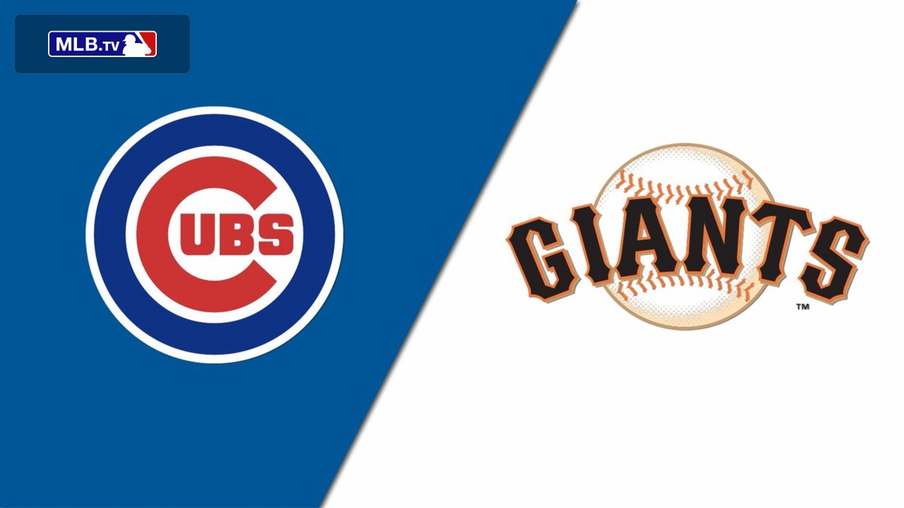Chicago Cubs vs. San Francisco Giants