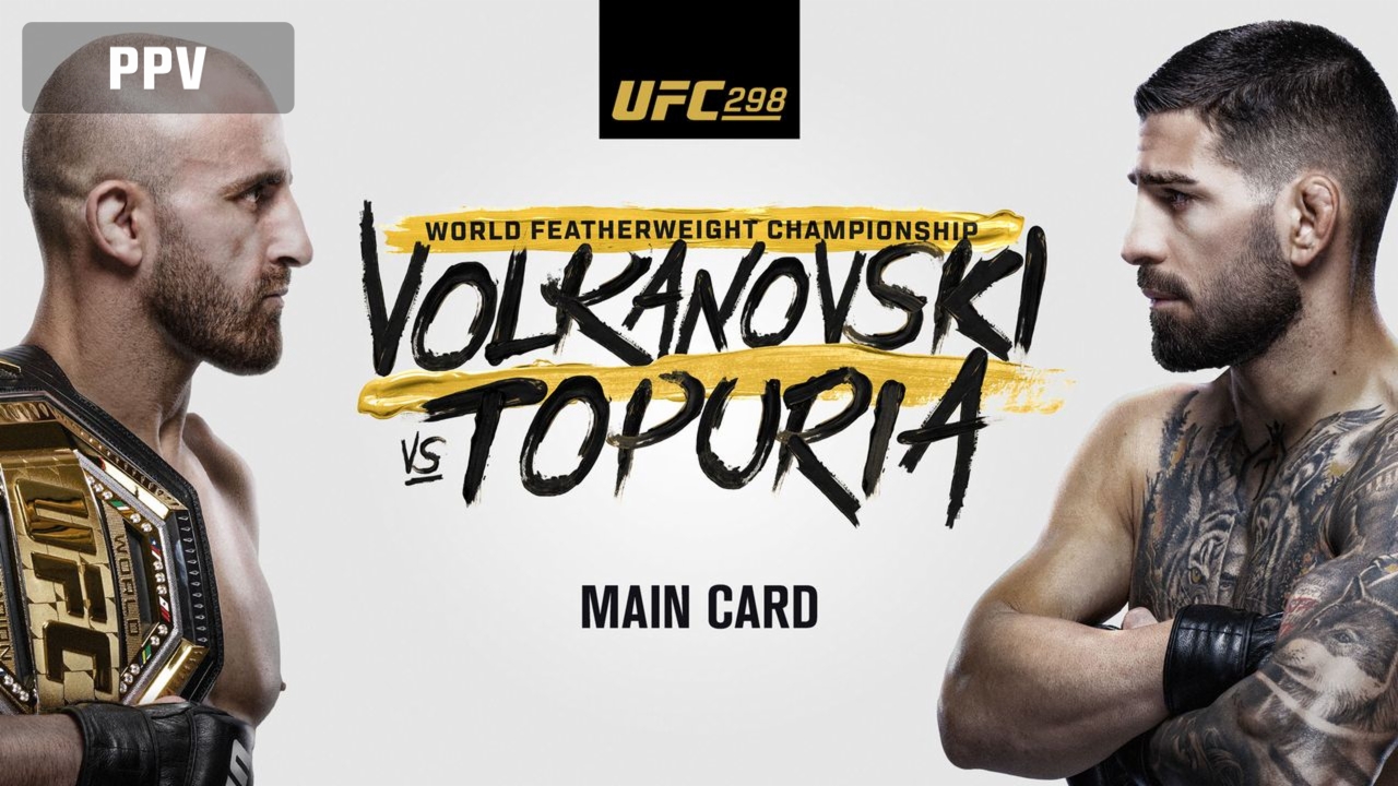 UFC 298 Volkanovski vs. Topuria (Main Card) 2/17/24 Stream the Fight