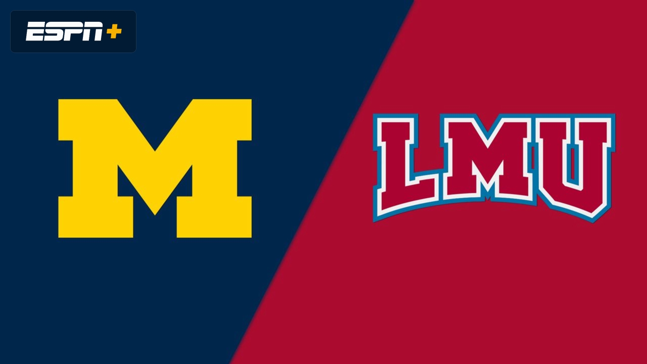 Michigan vs. Loyola Marymount