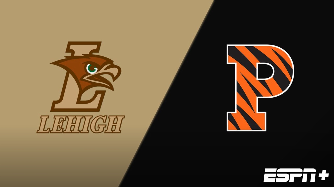 Lehigh vs. Princeton