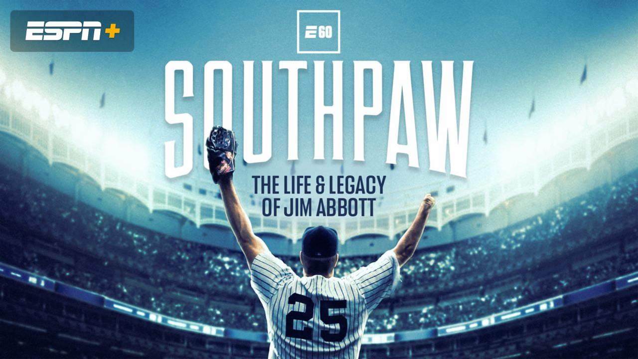 Southpaw – The Life and Legacy of Jim Abbott